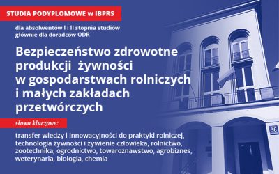 Studia podyplomowe. Bezpieczeństwo zdrowotne produkcji żywności. Rekrutacja 2018/19