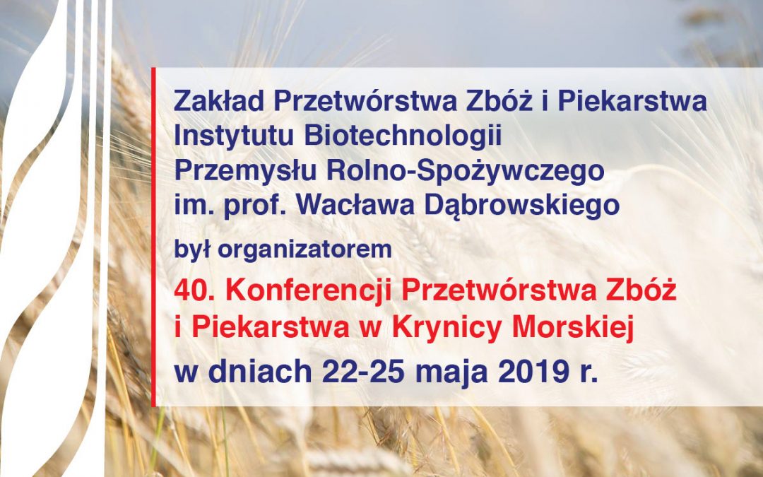 40. Konferencja Przetwórstwa Zbóż i Piekarstwa w Krynicy Morskiej