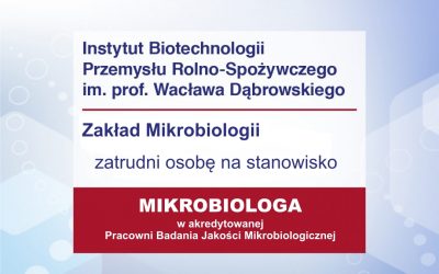 Praca – Mikrobiolog w Zakładzie Mikrobiologii