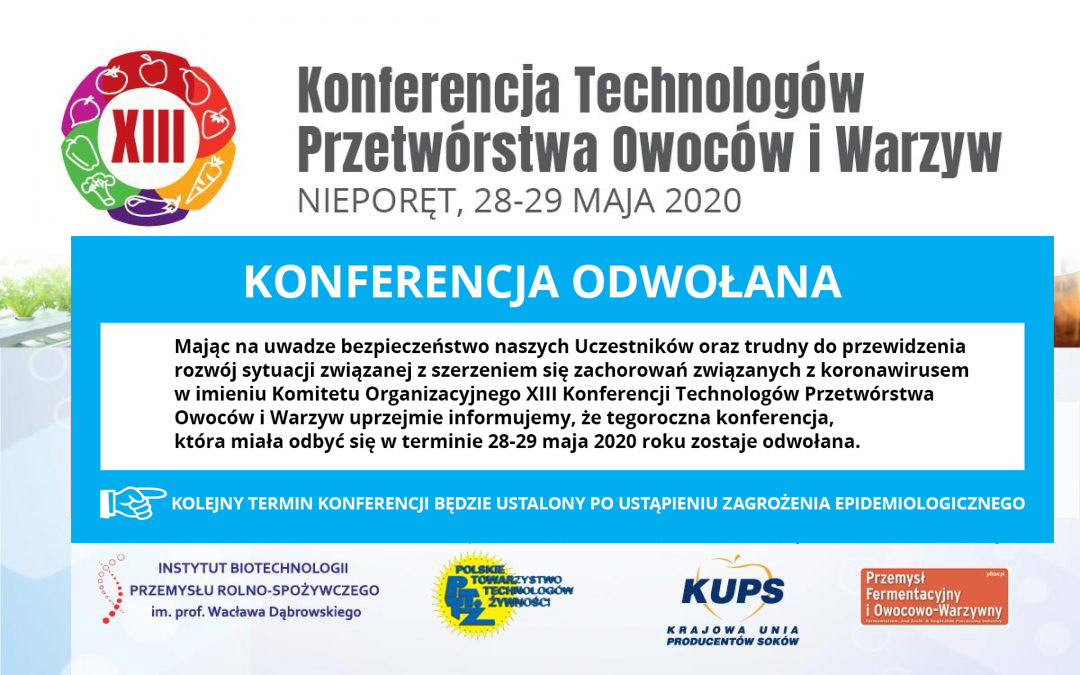 XIII Konferencja Technologów Przetwórstwa Owoców i Warzyw – ODWOŁANA