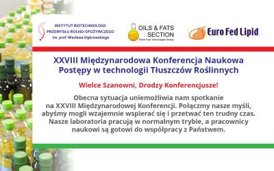 XXVIII Międzynarodowa Konferencja Naukowa – Postępy w Technologii Tłuszczów Roślinnych