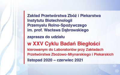 Zaproszenie do udziału w XXV Cyklu badań biegłości kierowanych do Laboratoriów przy Zakładach Przetwórstwa Zbożowo-Młynarskiego i Piekarskich