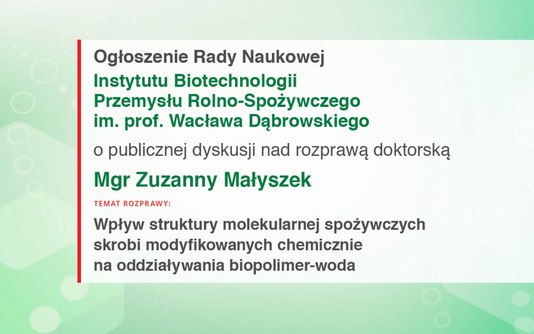 Ogłoszenie Rady Naukowej IBPRS o publicznej dyskusji nad rozprawą doktorską mgr Zuzanny Małyszek
