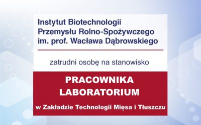 Praca – pracownik laboratorium w Zakładzie Technologii Mięsa i Tłuszczu w Warszawie