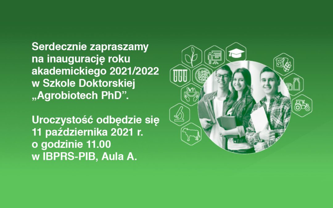 Inauguracja Roku Akademickiego w Szkole Doktorskiej „Agrobiotech PhD”