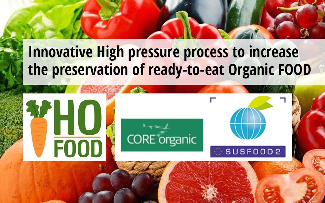 Innovative high pressure process to increase the preservation of ready-to-eat Organic FOOD