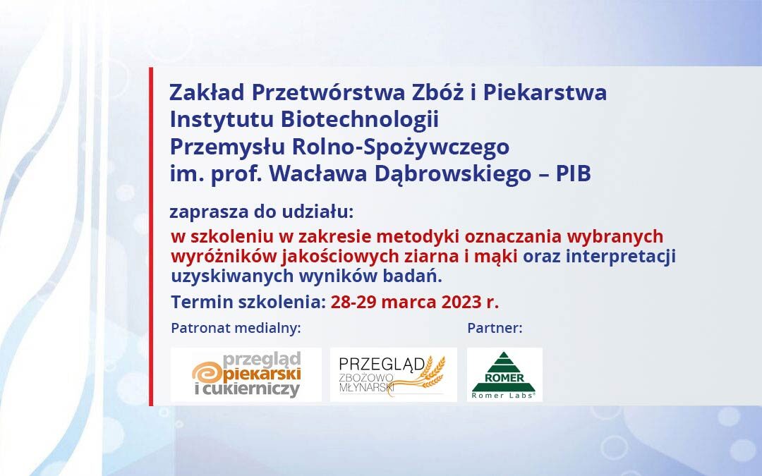 Szkolenie w zakresie metodyki oznaczania wybranych wyróżników jakościowych ziarna i mąki oraz interpretacji uzyskiwanych wyników badań