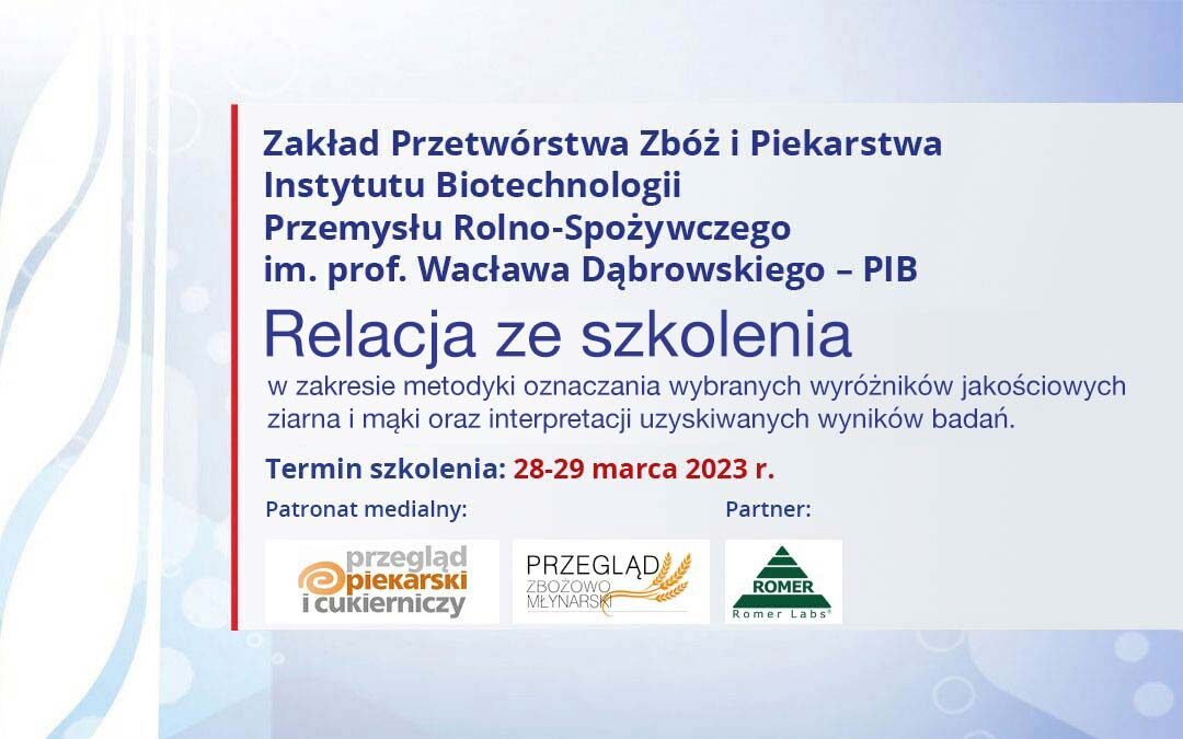 Relacja — Szkolenie w zakresie metodyki oznaczania wybranych wyróżników jakościowych ziarna i mąki oraz interpretacji uzyskiwanych wyników badań