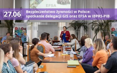Bezpieczeństwo żywności w Polsce: spotkanie delegacji GIS oraz EFSA w IBPRS-PIB