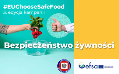 Wybieraj bezpieczną żywność – III edycja kampanii EFSA