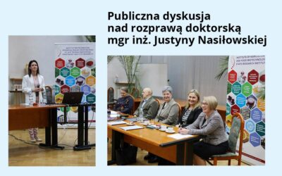 Publiczna dyskusja nad rozprawą doktorską mgr inż. Justyny Nasiłowskiej