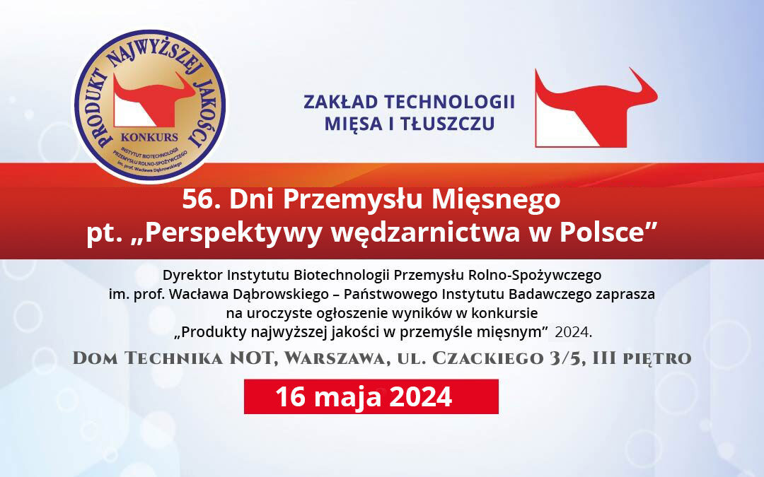 56. DNI PRZEMYSŁU MIĘSNEGO pt. „Perspektywy wędzarnictwa w Polsce”