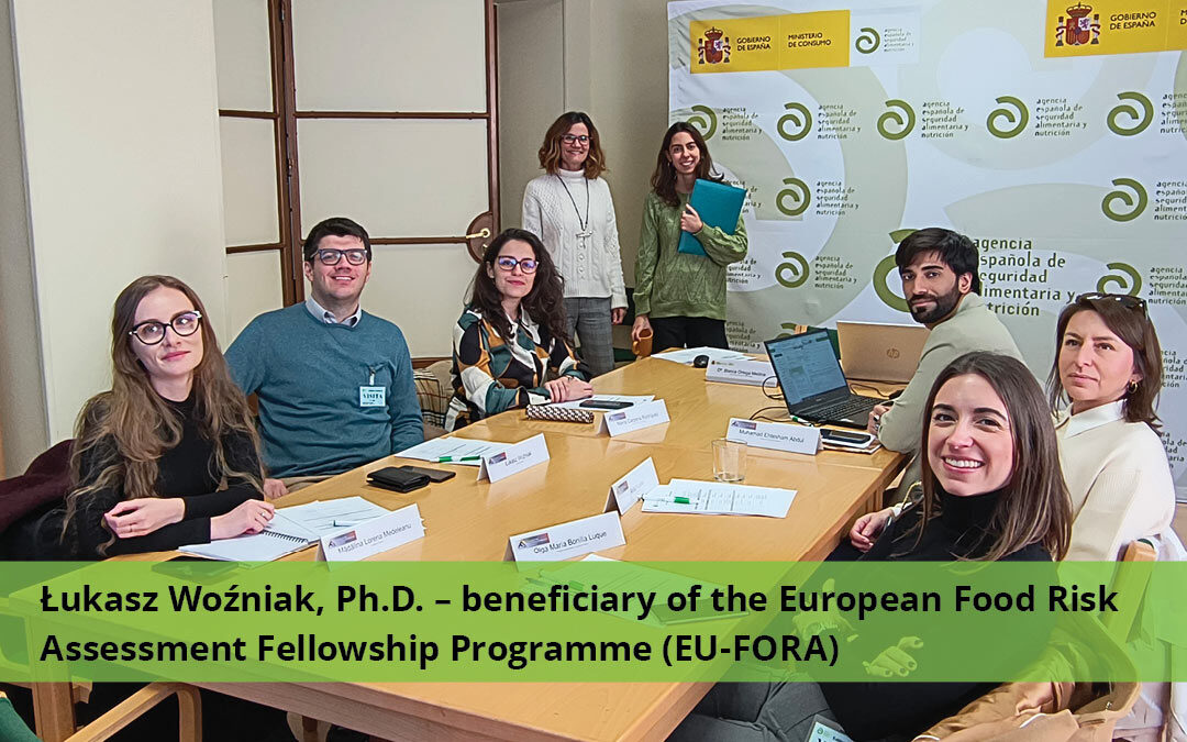 Łukasz Woźniak, Ph.D. – beneficiary of the European Food Risk Assessment Fellowship Programme (EU-FORA)