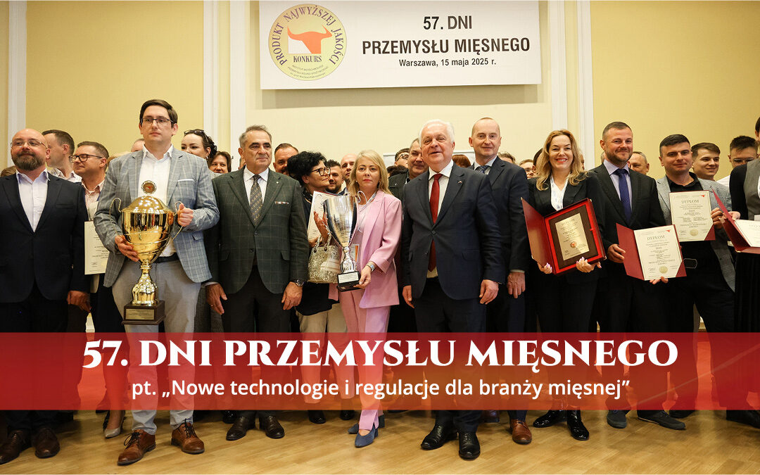 Wyniki 57. KONKURSU „Produkty najwyższej jakości w przemyśle mięsnym” 2025