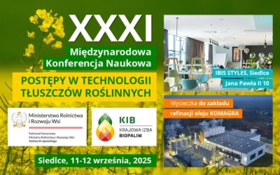Międzynarodowa Konferencja Naukowa POSTĘPY W TECHNOLOGII TŁUSZCZÓW ROŚLINNYCH