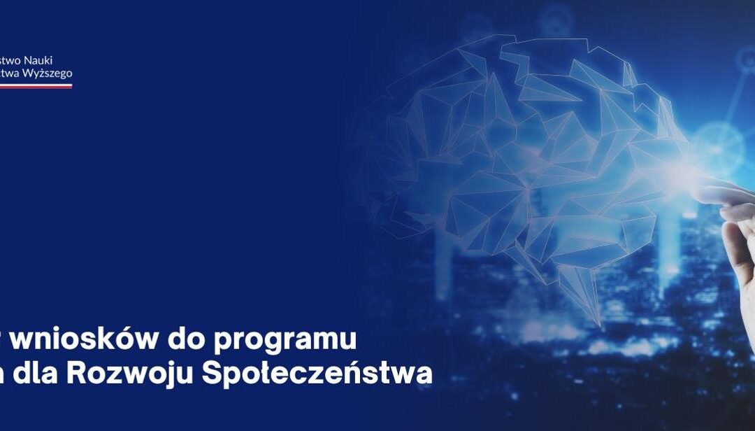 Nabór wniosków do programu „Nauka dla Rozwoju Społeczeństwa”
