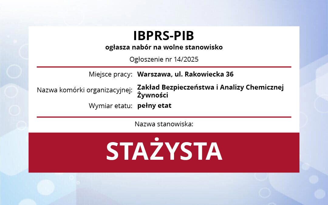 Praca: Stażysta w Zakładzie Bezpieczeństawa i Jakości Żywności (pełny etat)